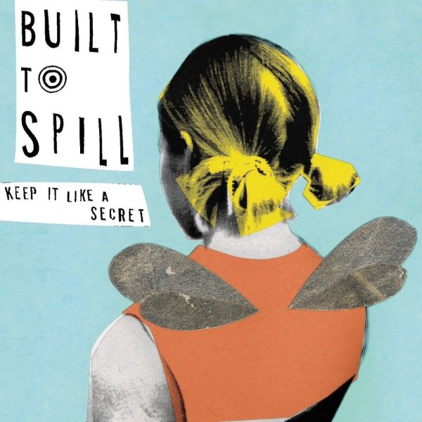 Built To Spill - Keep It Like A Secret For Cheap