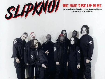 Slipknot - The Hate Rise Up In Me For Cheap