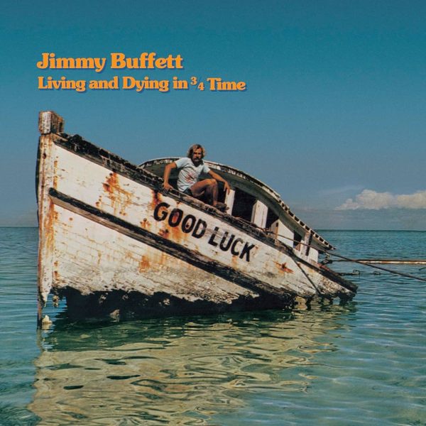 Jimmy Buffett - Living And Dying In 3 4 Time Online Hot Sale