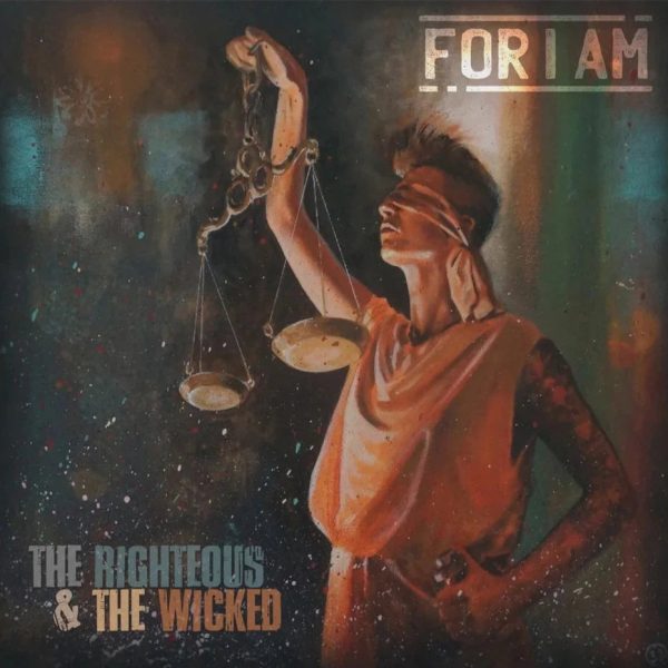 For I Am - The Righteous And The Wicked (Coloured) Fashion