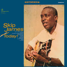 Skip James - Today! For Discount