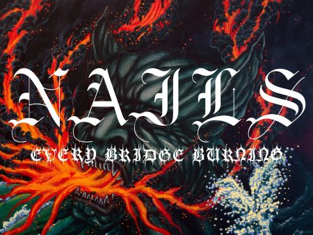 Nails - Every Bridge Burning (Green) Supply