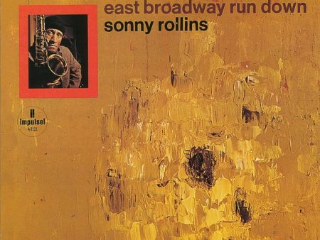 Sonny Rollins - East Broadway Run Down Online now