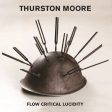 Thurston Moore - Flow Critical Lucidity Online now