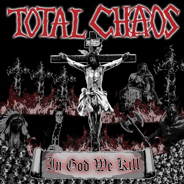 Total Chaos - In God We Kill (Red) For Cheap