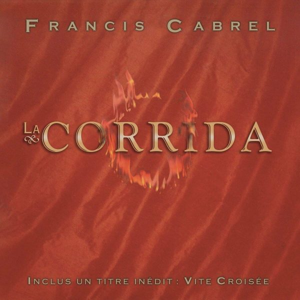 Francis Cabrel - La Corrida For Cheap