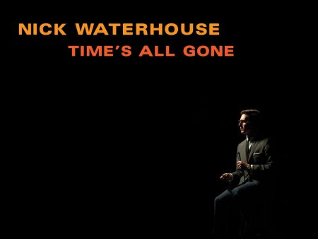 Nick Waterhouse - Time s All Gone (Coloured) For Cheap