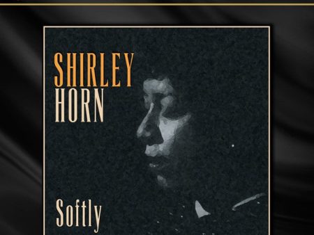 Shirley Horn - Softly (2LP) Hot on Sale