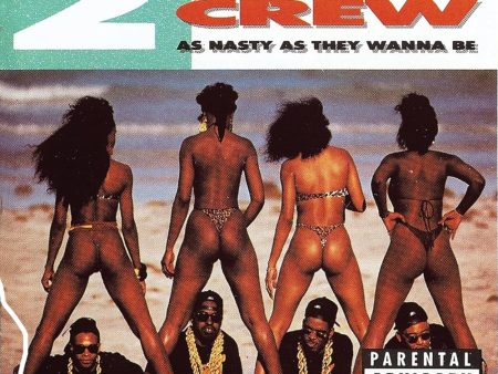 2 Live Crew - As Nasty As They Wanna Be on Sale