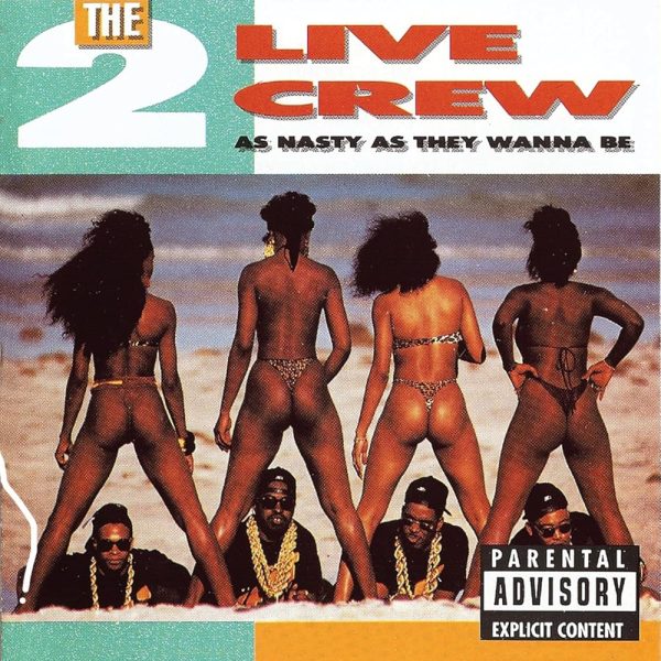 2 Live Crew - As Nasty As They Wanna Be on Sale