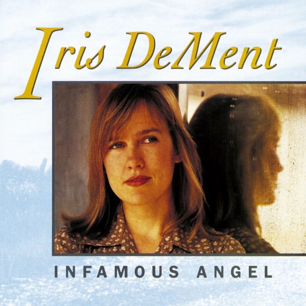 Iris DeMent - Infamous Angel (Coloured) Online