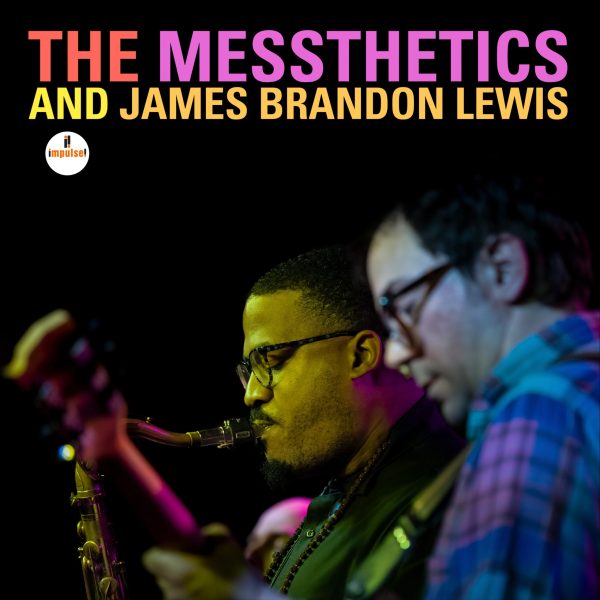 Messthetics - And James Brandon Lewis Online now