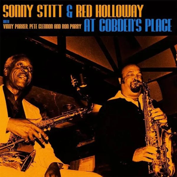 Sonny Stitt & Red Holloway - Live At Cobden s Place 1981 (Orange) For Discount