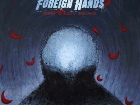 Foreign Hands - What s Left Unsaid (Coloured) Supply