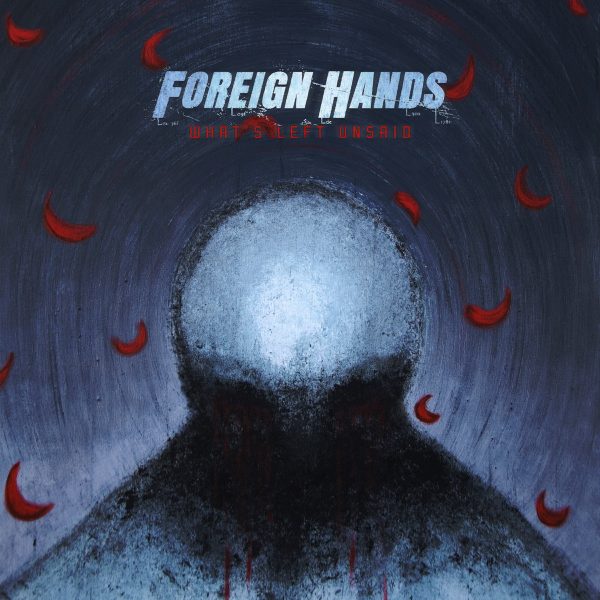 Foreign Hands - What s Left Unsaid (Coloured) Supply