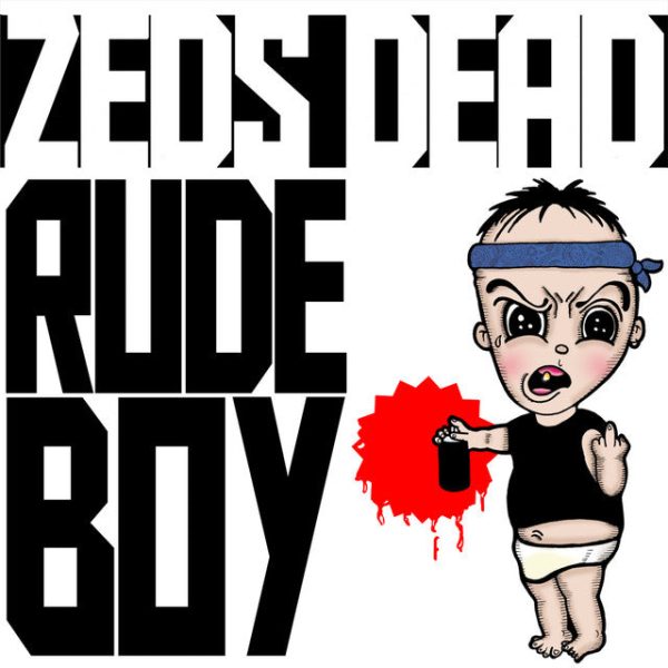 Zeds Dead - Rude Boy For Discount