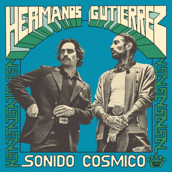 Hermanos Gutierrez - Sonido Cosmico Fashion