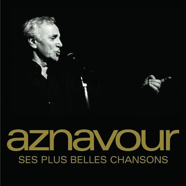 Charles Aznavour - Ses Plus Belles Chansons Hot on Sale