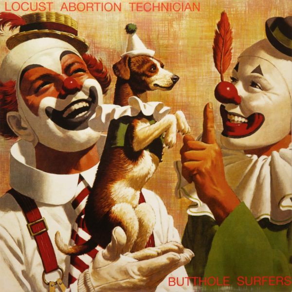 Butthole Surfers - Locust Abortion Technician Online Hot Sale