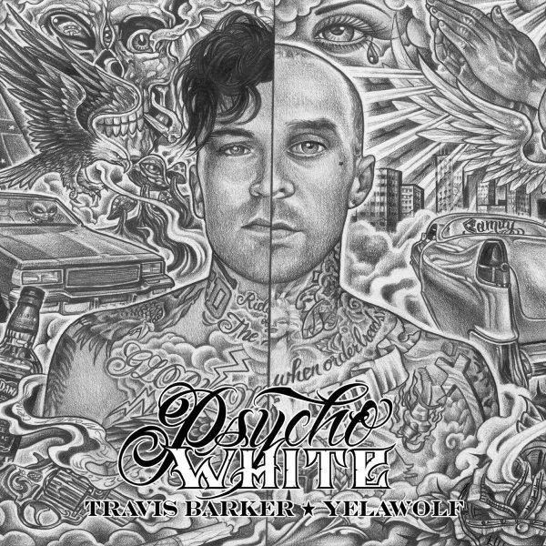 Travis Barker & Yelawolf - Psycho White Online