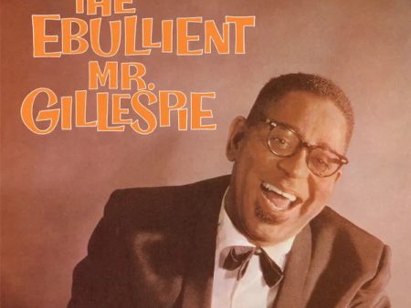 Dizzy Gillespie - The Ebullient Mr. Gillespie on Sale