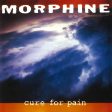 Morphine - Cure For Pain Supply