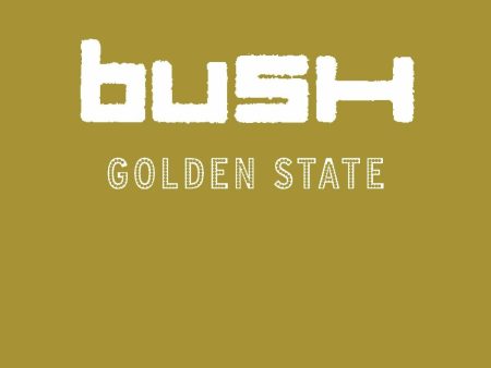 Bush - Golden State (Coloured) Cheap