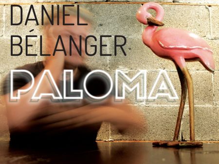 Daniel Bélanger - Paloma (CD) Online Hot Sale