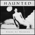 Haunted -  Stare At Nothing Sale