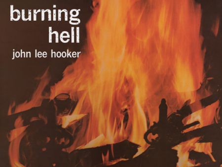 John Lee Hooker - Burning Hell For Sale