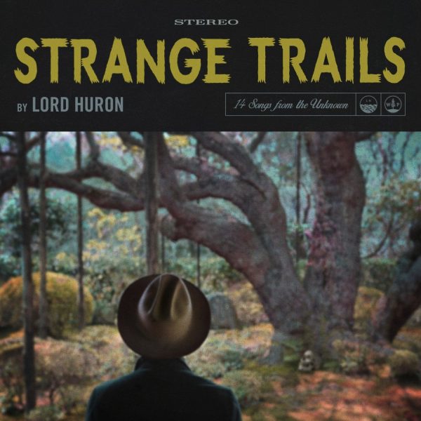 Lord Huron - Strange Trails (2LP) Discount