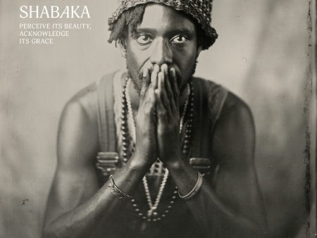 Shabaka - Perceive Its Beauty Acknowledge Its Grace Fashion