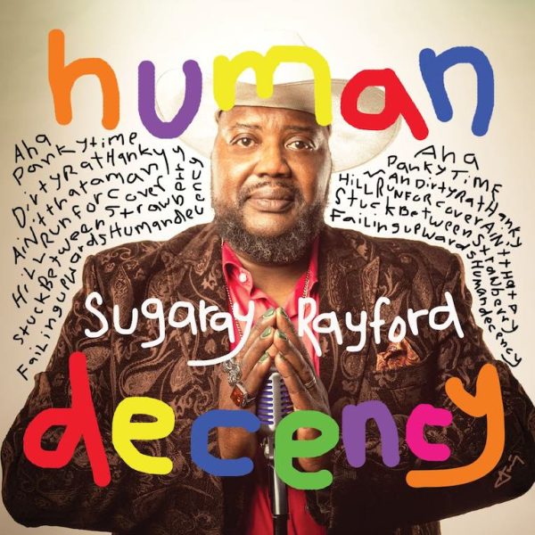 Sugaray Rayford - Human Decency Supply