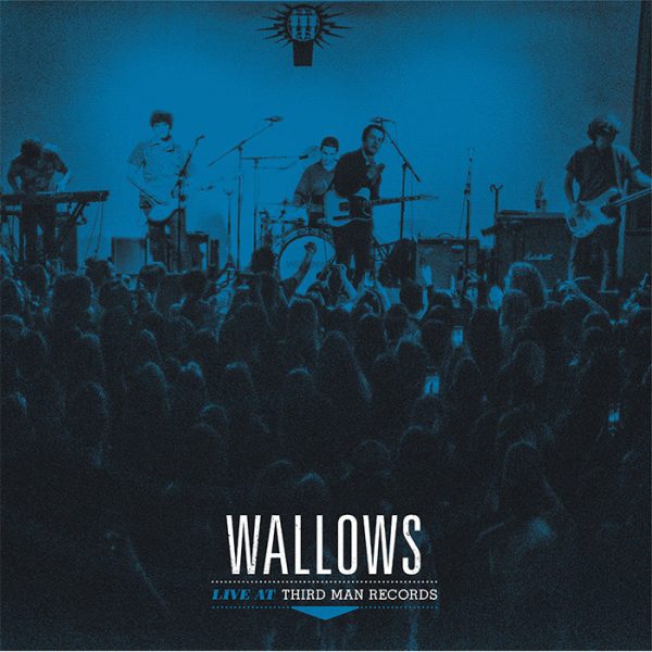 Wallows - Live At Third Man Records Discount